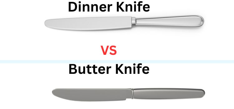 Dinner Knife Vs Butter Knife